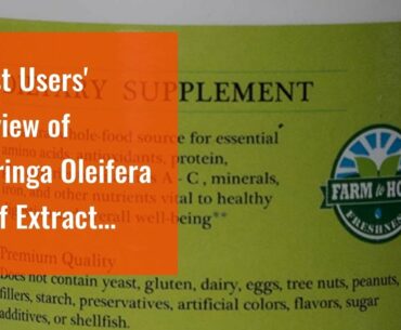 Best Users' Review of Moringa Oleifera Leaf Extract Supplement by ALFA Vitamins - 100% NATURAL...