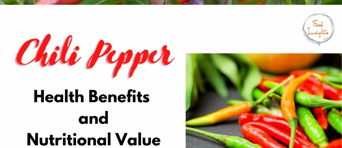 Chili Pepper Health Benefits and Nutritional Value