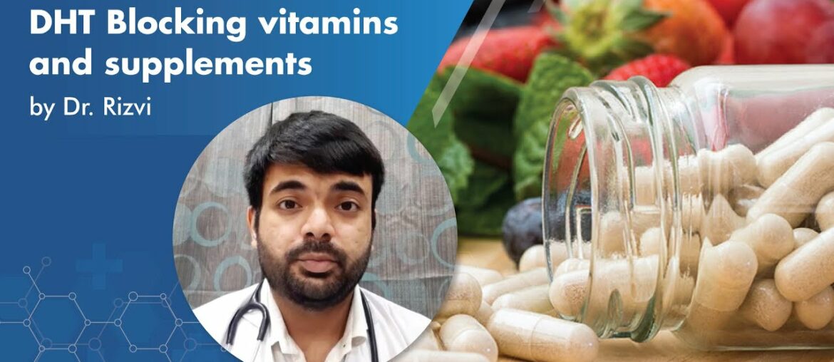DHT Blocking Vitamins & Supplements | DocToTalkTo Ep. 09 | Man Matters