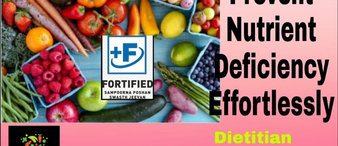 How to prevent nutrient deficiency |Micronutrient deficiency|Fortified food|Cure vitamin deficiency|