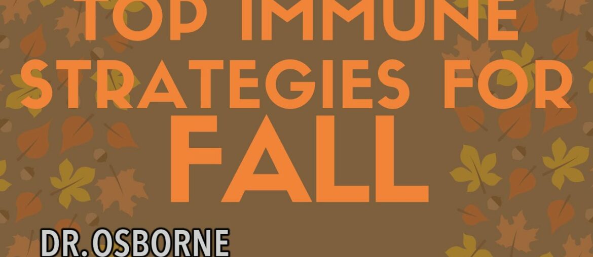 Top immune strategies for the Fall season