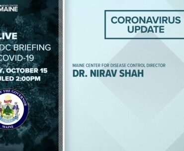 Maine Coronavirus COVID-19 Briefing: Thursday, October 16, 2020