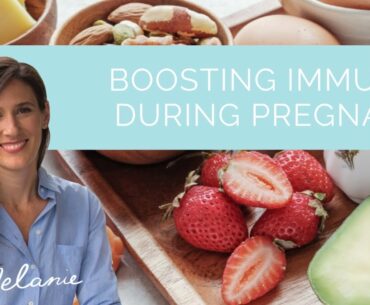 7 foods to boost immunity during pregnancy | Nourish with Melanie #123