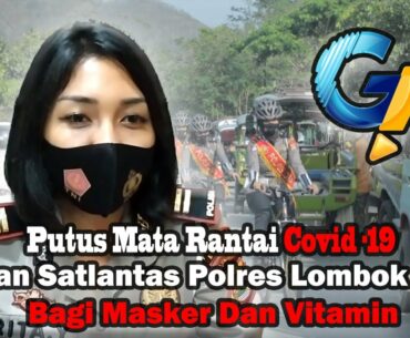 Putus Mata Rantai Covid 19 - Polwan Satlantas Polres Lombok Barat Bagi Bagi Masker Dan Vitamin