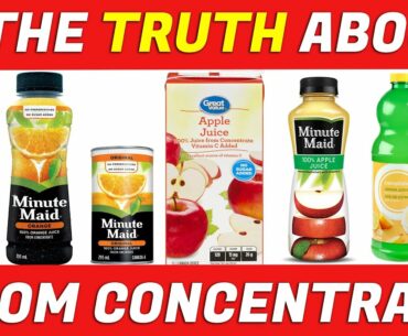 The Truth About Fruit Juice From Concentrate...| Health & Wellness