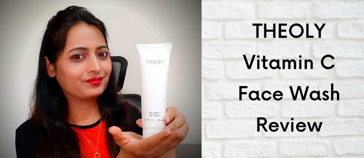 Theoly Vitamin C FaceWash Review & Demo | For Glowing & Bright Skin | By HealthAndBeautyStation