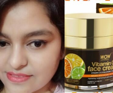 WOW SKIN SCIENCE VITAMIN C FACE CREAM...... INGREDIENTS AND  RESULT..