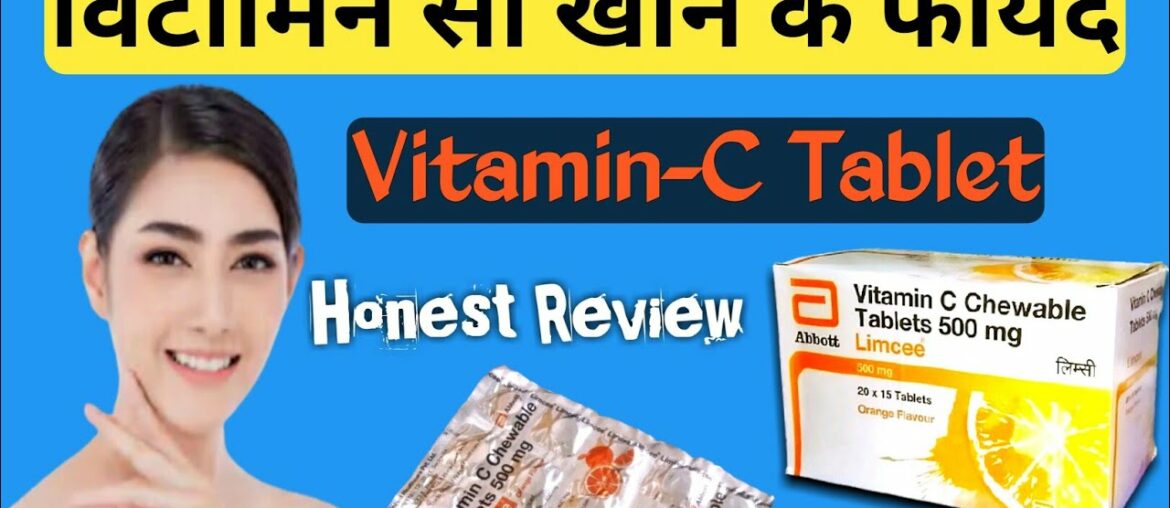 Limcee Vitamin C Benefits For Skin Whitening | Vitamin C 500mg Chewable Tablet Ke Fayde