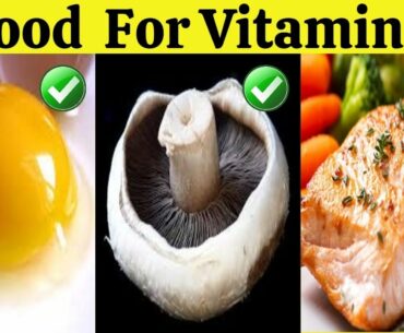 Vitamin D foods: 7 Healthy Foods That Are High in Vitamin D