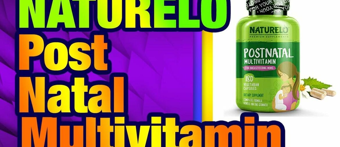 NATURELO Post Natal Multivitamin - Whole Food Postnatal Supplement for Breastfeeding Women