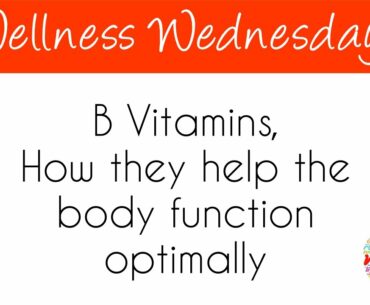 Wellness Wednesdays with Dr. Keith Berkowitz - B Vitamins - Sept 16, 2020