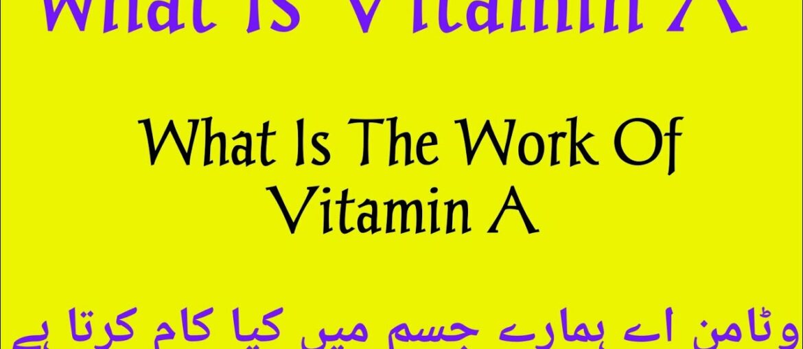 Vitamin A : Function, Metabolism & deficiency