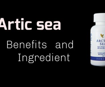 Artic sea benefits and Ingredients  || omega 3 || omega 9|| A Good source of omega