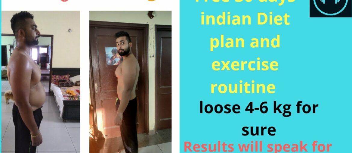 Free diet plan and free Exercise plan loose 4-6 kg for sure