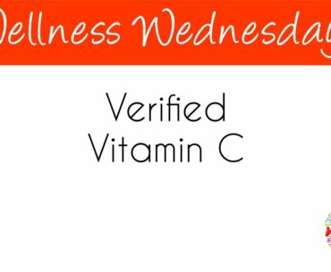 Wellness Wednesdays with Dr. Keith Berkowitz - Verified Vitamin C Sept 9, 2020