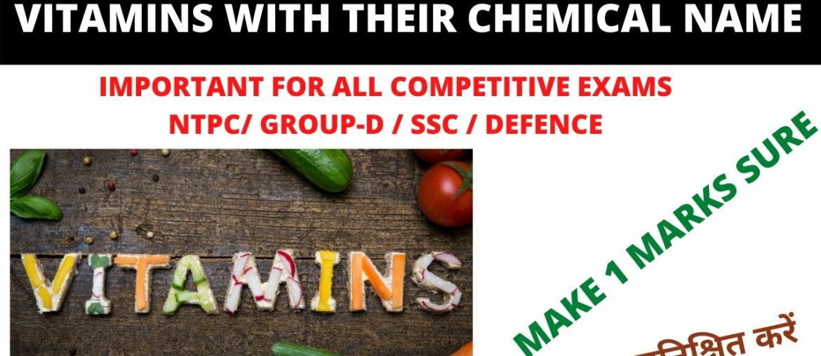 Important Vitamins with Their Chemical Name For NTPC || General Science || Group-D ||