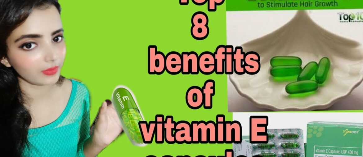 Top 8 Uses of Vitamin-E CAPSULES For Face Skin & Hair|Benefits Of Vitamin E|Anu Singh