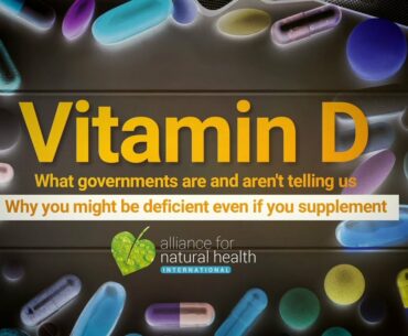 Vitamin D - What Governments are and aren't telling us