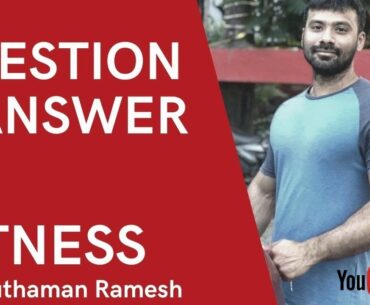 Q&A ! Live with Gauthaman [TRAINING,NUTRITION,CAREER]