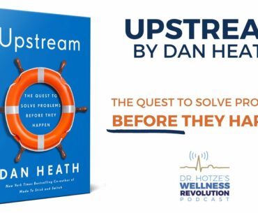 Upstream by Dan Heath: The Quest to Solve Problems Before They Happen