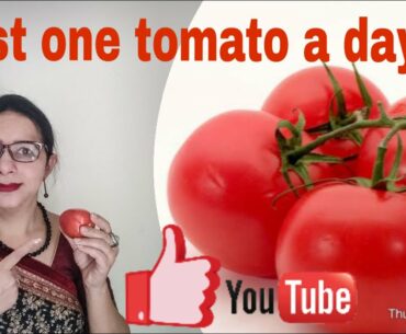 What happens when you eat 1 tomato daily || Eat Healthy ||GHK RiteDiet by Dr Tejji Sarna
