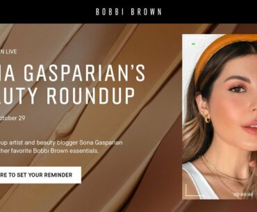 Sona Gasparian's Beauty Roundup