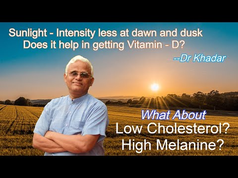 Sunlight-Intensity less at Dawn & Dusk - Does it help in getting Vitamin - D || By Dr Khadar