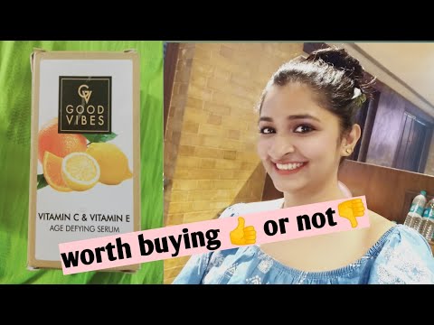 Good Vibes Vitamin C & Vitamin E Age Defying Serum Review (in hindi)....