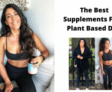 Important Supplements For a Plant Based Diet