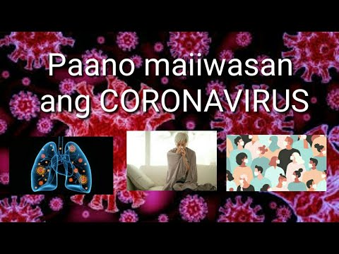 PAANO MAIIWASAN ANG CORONAVIRUS