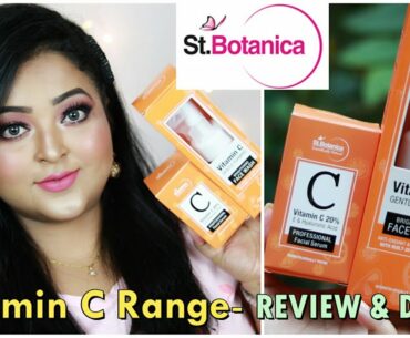 ST.BOTANICA Vitamin C Range//Benefits of Vitamin C for Skincare//ALL SKIN TYPES// saptaparnee biswas