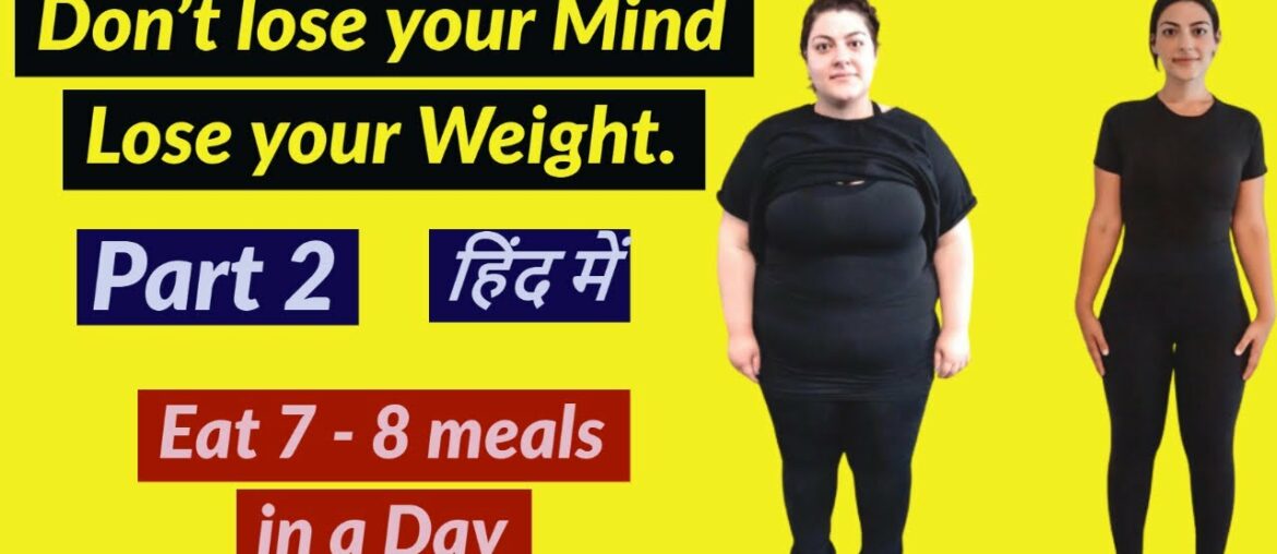 Best tips for Weight loss inspired by Rujuta diwekar(Leading dietitian of India) | Part 2