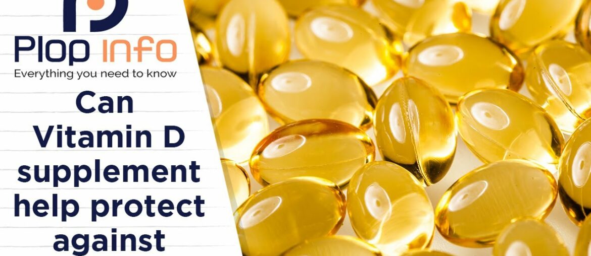 Can Vitamin D Help Protect Against COVID-19? | Everything You Need To Know | Plop Info