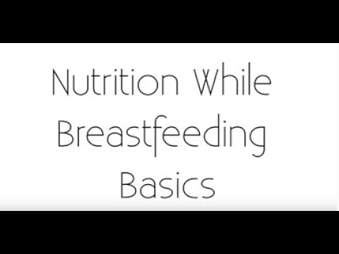 10. Nutrition While Breastfeeding Basics