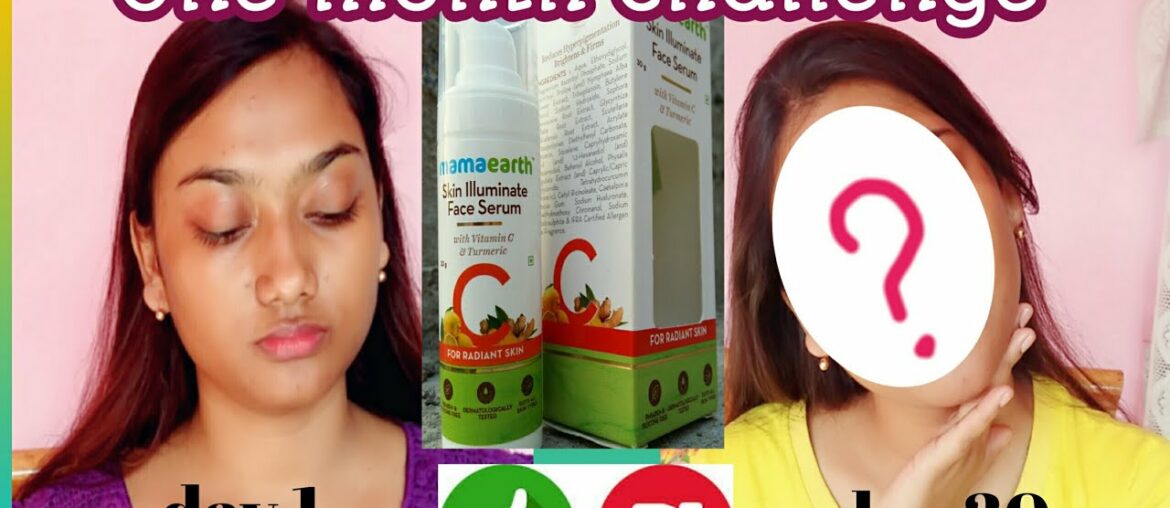 mamaearth Vitamin C illuminate face Serum #one month challenge/#no sponsor #super honest review.