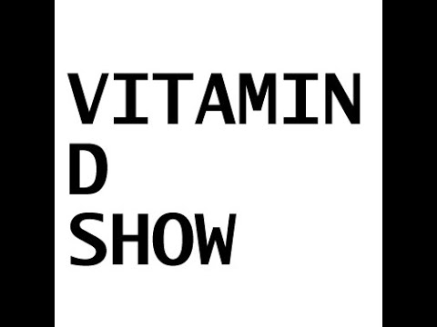 THE VITAMIN D SHOW