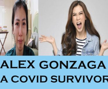 ALEX GONZAGA NAG POSITIVE SA COVID-19