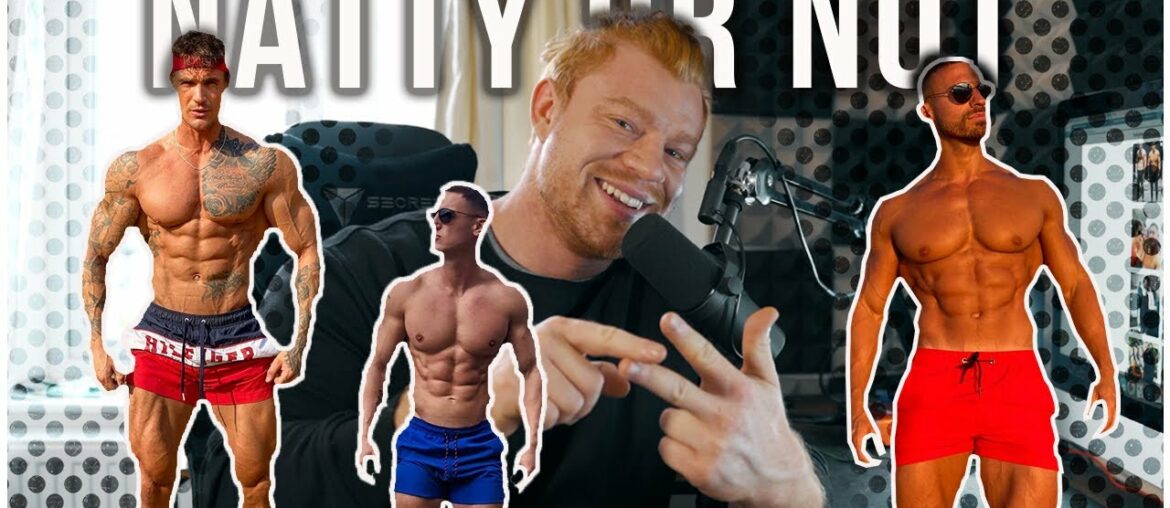 Natty Or Not | MattDoesFitness, Ross Dickerson and Mike Thurston