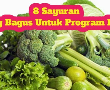 8 Sumber SAYURAN yang Bagus untuk PROGRAM DIET & Menjaga POLA MAKAN with HERCHI FITNES