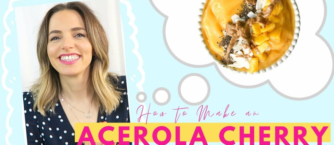 Why you need to try this Acerola Cherry Sunshine Smoothie Bowl (Recipe + Benefits) | Lauren Vacula