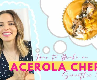 Why you need to try this Acerola Cherry Sunshine Smoothie Bowl (Recipe + Benefits) | Lauren Vacula