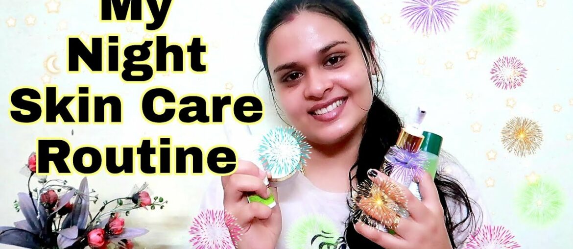 My Night Skincare Routine | Skincare | Beauty | Anukhi 2020