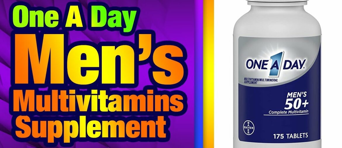 One A Day Men’s 50+ Multivitamins, Supplement with Vitamin A, Vitamin C, Vitamin D, Vitami