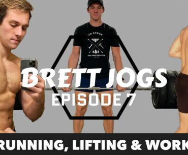 Hybrid Training, Running, Weightlifting, and What Supplements I Take | Brett Jogs Ep 7