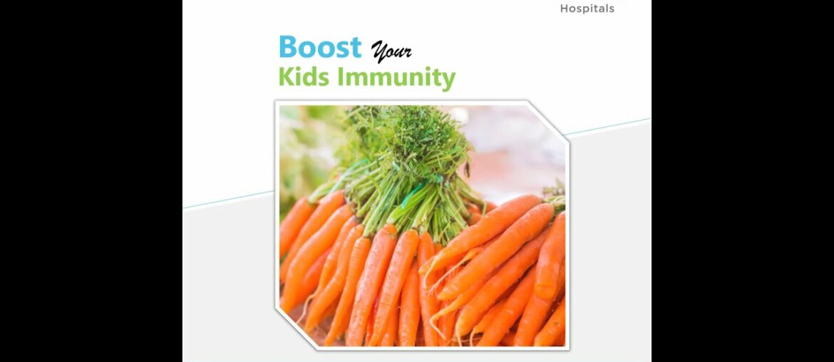 Boost your kids immunity - Carrots -OMNI Hospitals