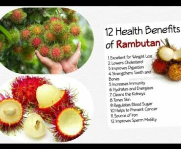 What are the benefits of RAMBUTAN?Does the skin and seed of RAMBUTAN can be eaten?