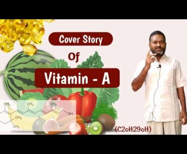 Cover Story of Vitamin A | Focus on Structure of Vitamin A | Sources of Vitamin A | By DRMRAHMAD