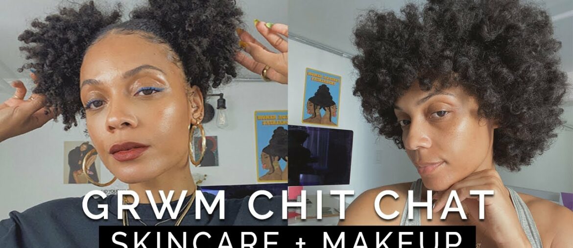 GRWM Drugstore Skincare & Makeup + Self-care & Wellness CHIT CHAT!