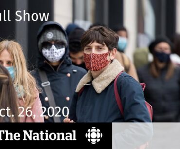 CBC News: The National | Provinces respond to rising COVID-19 case numbers | Oct. 26, 2020