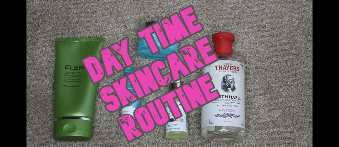 MY DAY TIME SKINCARE ROUTINE